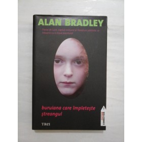 BURUIANA CARE IMPLETESTE STRANGUL  -  ALAN BRADLEY